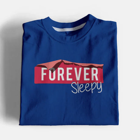Forever Sleepy Graphic T-Shirt